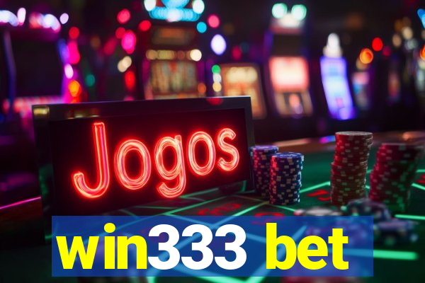 win333 bet